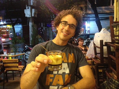 Ca phe trung. I don't drink coffee, but I drink raw egg drinks